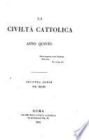 LA CIVILTA CATTOLICA ANNO QUINTO