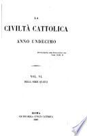 la civilta cattolica anno undecimo vol. vi