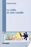 La civiltà, un male curabile