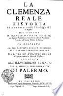La Clemenza Reale Historia Della Rebellione, E Racqvisto di Messina