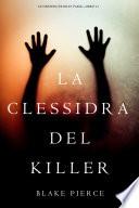 La Clessidra del Killer (Un Mistero di Riley Paige—Libro 11)