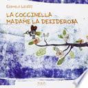 La coccinella Madame la desiderosa