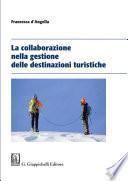 La collaborazione nella gestione delle destinazioni turistiche