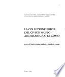 La collezione egizia del Civico museo archeologico di Como