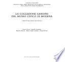 La collezione Gandini del Museo civico di Modena