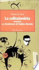 La collezionista ovvero La sindrome di Babbo Natale