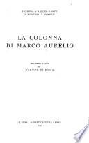 La Colonna di Marco Aurelio [di] C. Caprino [et. al.]