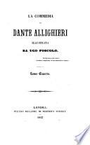 La Commedia di Dante Allighieri illustrata da Ugo Foscolo