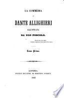 La commedia, illustr. da U. Foscolo [ed. by G. Mazzini].