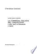 La commedia italiana del Cinquecento e altre note su letteratura e teatro
