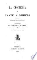 La commedia, riveduta e dichiarata da B. Bianchi