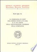 La Compagnia di Gesù nell'Impero Russo (1772-1820) e la sua parte nella restaurazione generale della Compagnia
