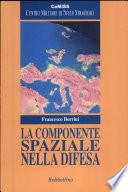 La componente spaziale nella difesa