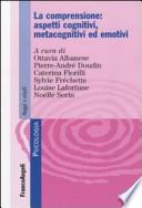 La comprensione: aspetti cognitivi, metacognitivi ed emotivi