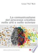 La comunicazione del processo creativo nelle arti e nelle scienze