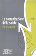 La comunicazione della salute. Un manuale
