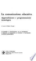 La Comunicazione educativa: Apprendimento e programmazione tecnologica