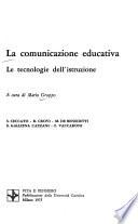 La Comunicazione educativa: Le tecnologie dell'istruzione