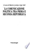La comunicazione politica tra prima e seconda Repubblica
