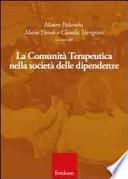 La comunità terapeutica nella società delle dipendenze