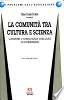La Comunità tra cultura e scienza: Concetto e teoria della comunità in pedagogia