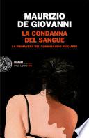 La condanna del sangue. La primavera del commissario Ricciardi