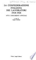 La Confederazione italiana dei lavoratori, 1918-1926