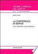 La conferenza di servizi. Nuovi orientamenti giurisprudenziali