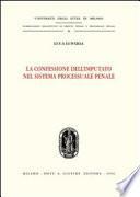 La confessione dell'imputato nel sistema processuale penale