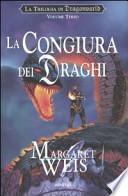 La congiura dei draghi. La trilogia di Dragonworld