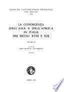 La Conoscenza dell'Asia e dell'Africa in Italia nei secoli XVIII e XIX