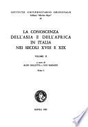 La Conoscenza dell'Asia e dell'Africa in Italia nei secoli XVIII e XIX