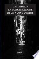 La consacrazione di un nuovo ordine