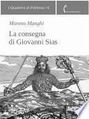 La consegna di Giovanni Sias