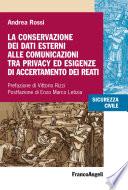 La conservazione dei dati esterni alle comunicazioni tra privacy ed esigenze di accertamento dei reati