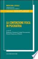 La contenzione fisica in psichiatria