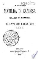 La contessa Matilda di Canossa e Iolanda di Groninga