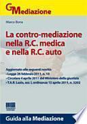 La contro-mediazione obbligatoria nella R.C.A. e nella R.C. medico-sanitaria... tutto ciò che Milly non dice nello spot Tv