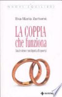 La coppia che funziona. Ama te stesso e non importa chi sposerai