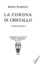 La corona di cristallo, storia ingenua