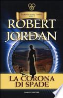 La corona di spade. La ruota del tempo