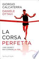 La corsa perfetta