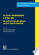 La Corte costituzionale e il fine vita. Un confronto interdisciplinare sul caso Cappato-Antoniani