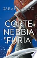 La corte di nebbia e furia