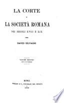 La corte e la società romana nei secoli XVIII e XIX