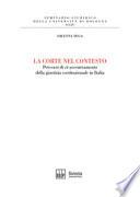 La corte nel contesto. Percorsi di «ri-accentramento» della giustizia costituzionale in Italia