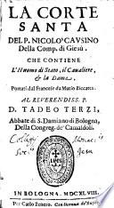 La Corte Santa Del P. Nicolò Cavsino Della Comp. di Giesù