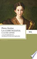 La Cortigiana e altre opere
