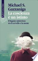 La coscienza è un istinto