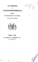 La Costanza da Casale di Monferrato, commedia [in one act and in prose]. Ora per la prima volta pubblicata. L.P.